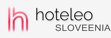 Hotellid Sloveenias - hoteleo