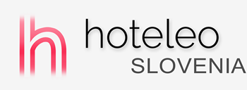 Hoteluri în Slovenia - hoteleo