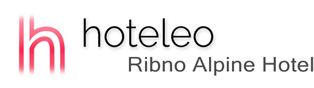 hoteleo - Ribno Alpine Hotel